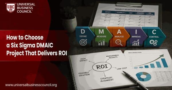 How to Choose a Six Sigma DMAIC Project That Delivers ROI