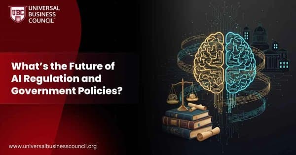 What’s the Future of AI Regulation and Government Policies?