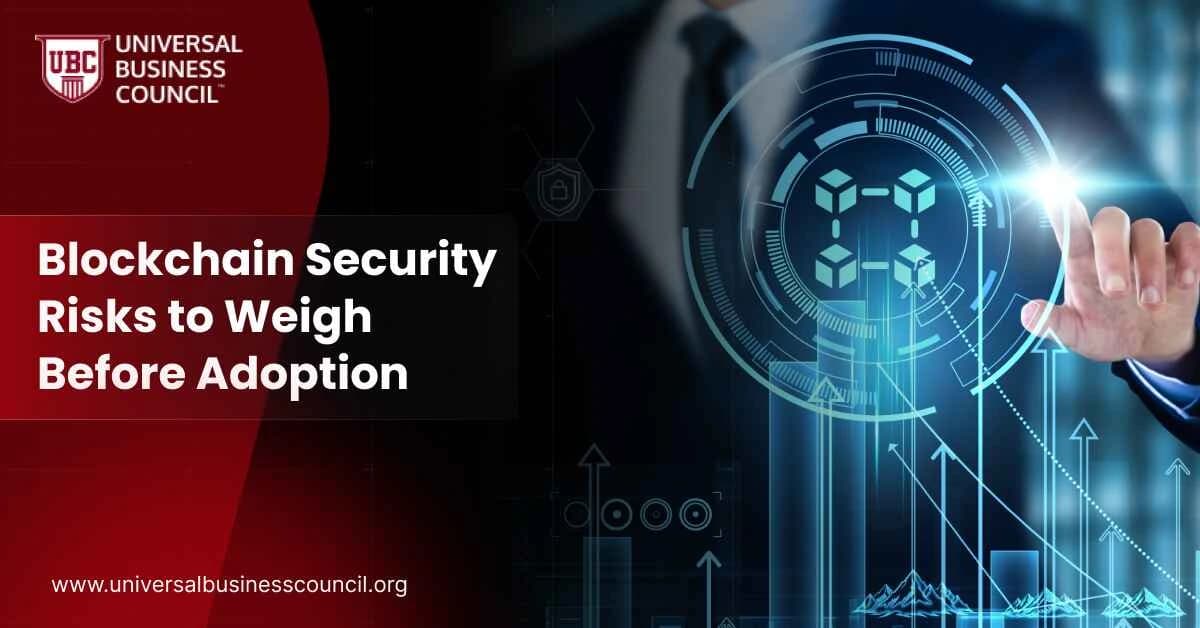 Blockchain Security Risks to Weigh Before Adoption