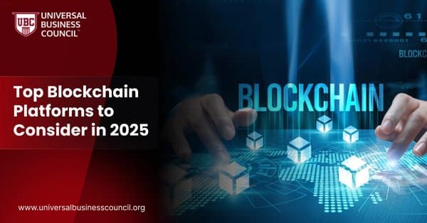 Top Blockchain Platforms to Consider in 2025
