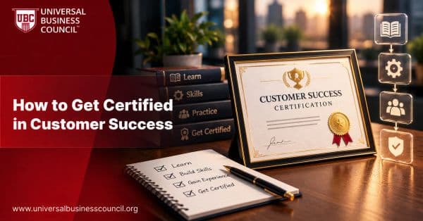 How to Get Certified in Customer Success