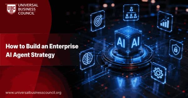 How to Build an Enterprise AI Agent Strategy