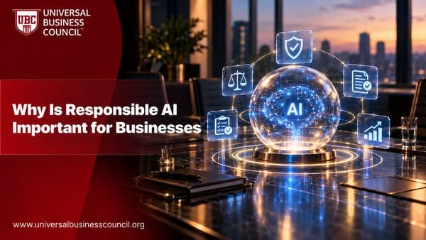 Why Is Responsible AI Important for Businesses