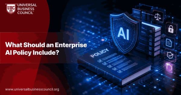 What Should an Enterprise AI Policy Include?