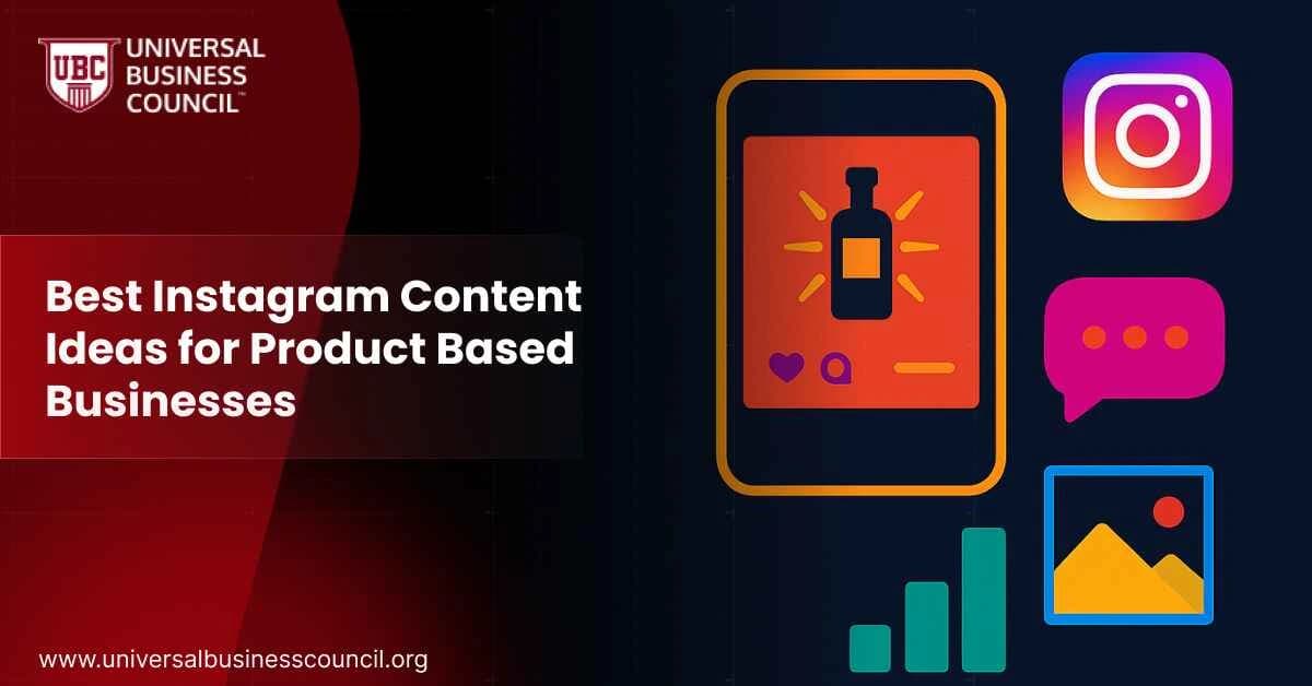 Best Instagram Content Ideas for Product Based Businesses