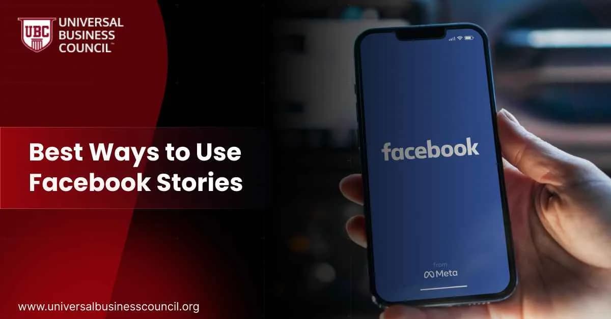Best Ways to Use Facebook Stories