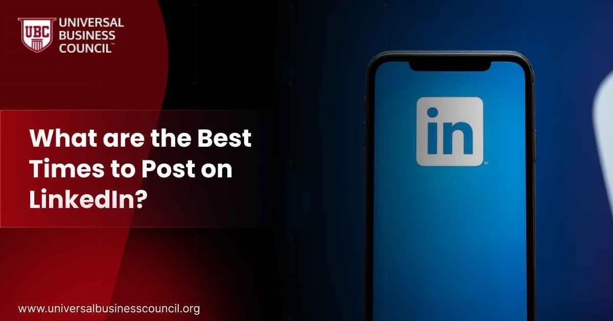 What are the Best Times to Post on LinkedIn?