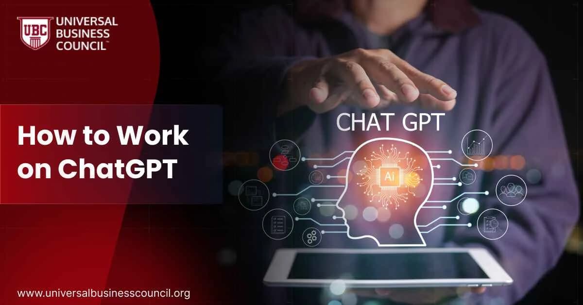 How to Work on ChatGPT
