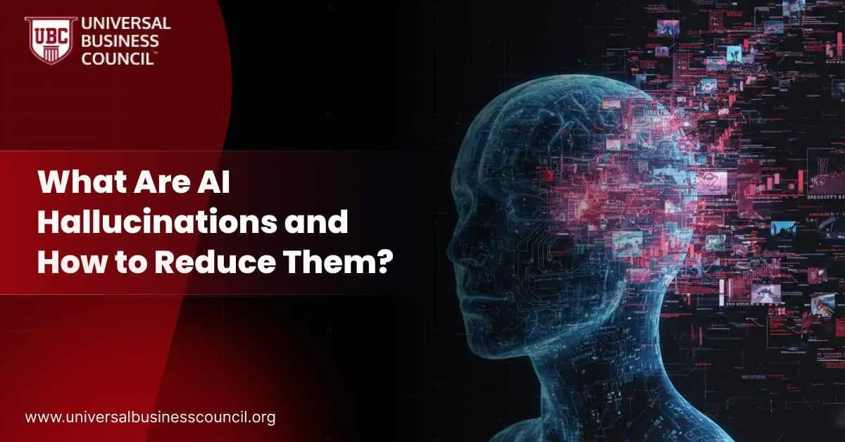 What Are AI Hallucinations and How to Reduce Them?