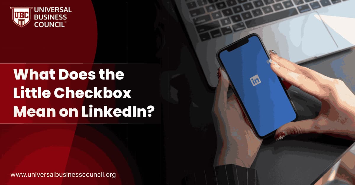 What Does the Little Checkbox Mean on LinkedIn?