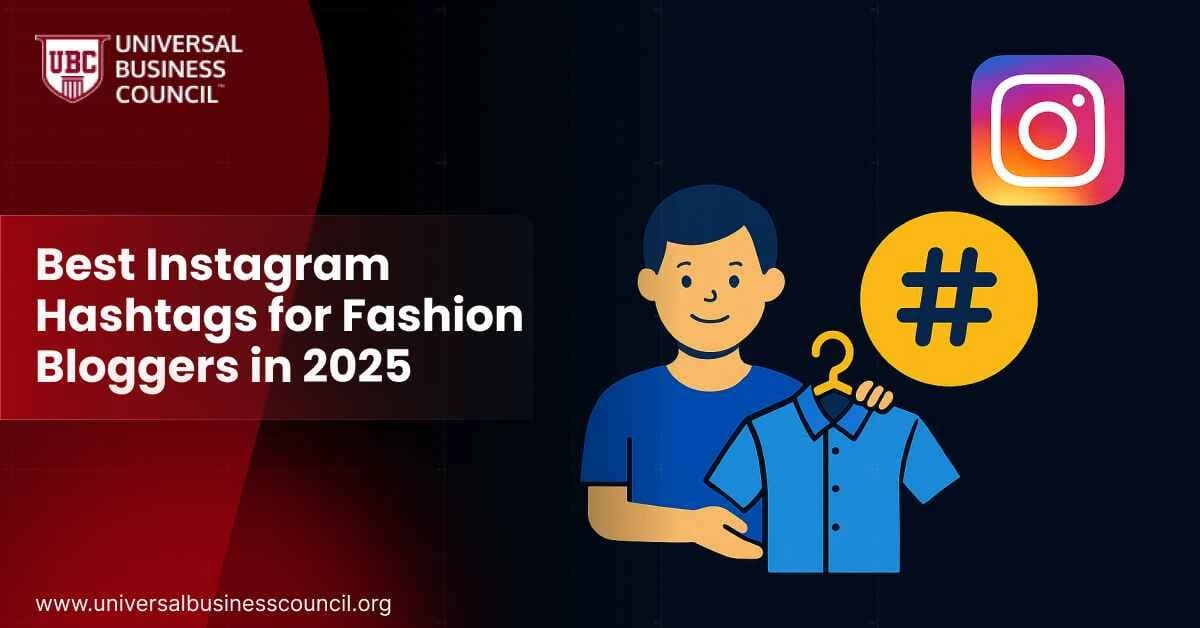Best Instagram Hashtags for Fashion Bloggers in 2025