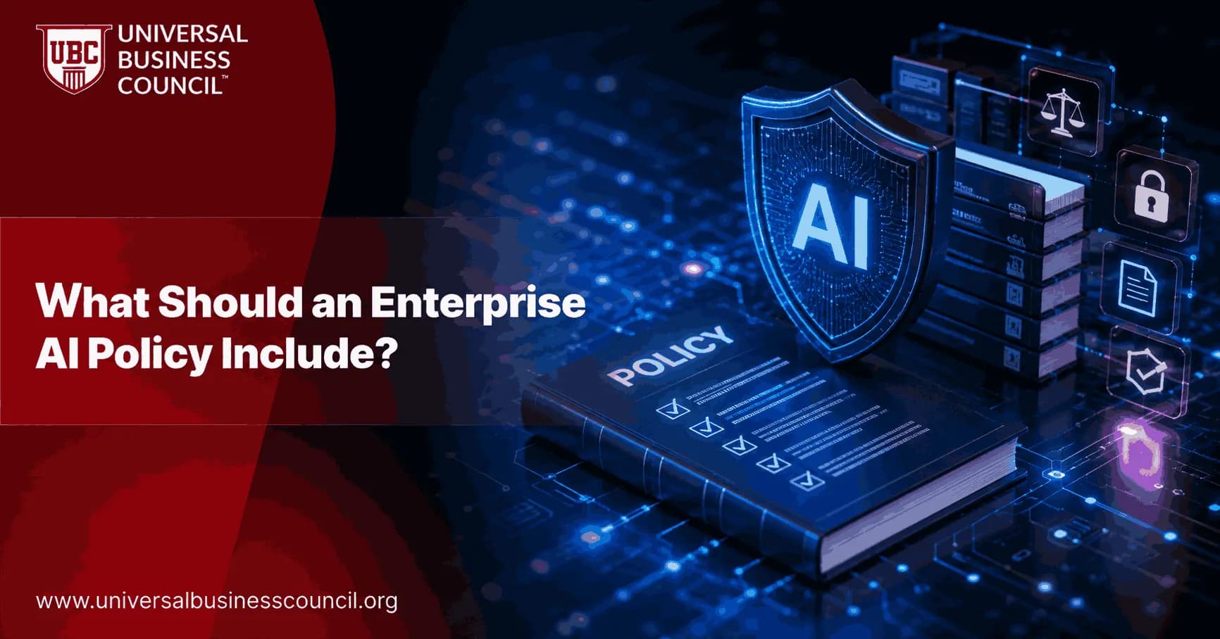 What Should an Enterprise AI Policy Include?
