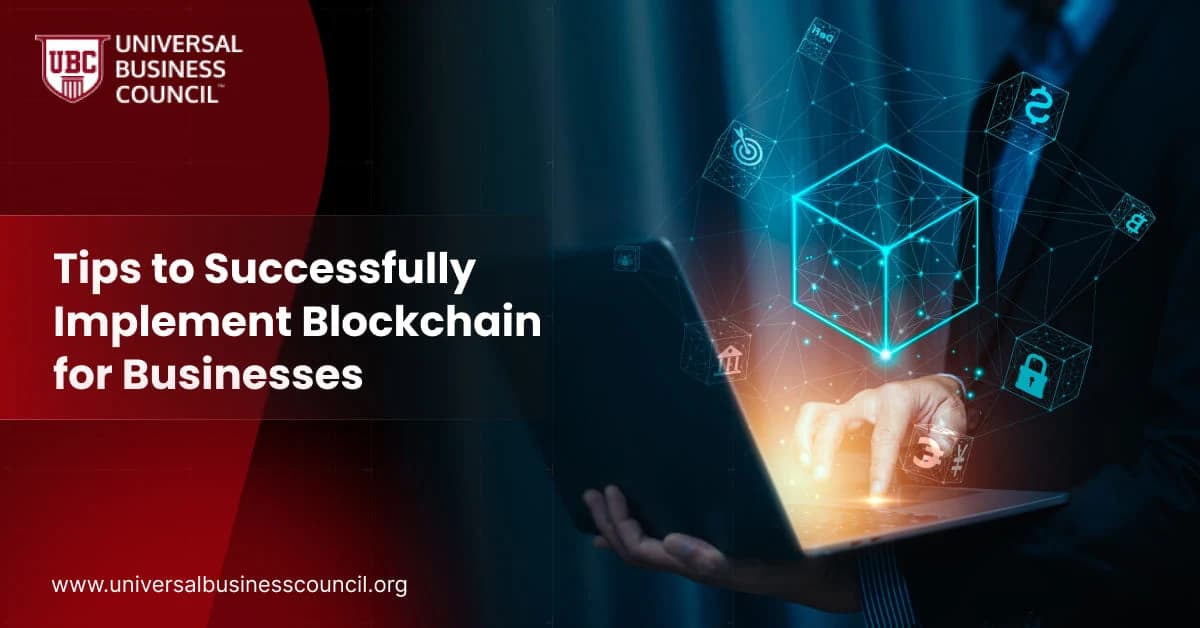 Tips to Successfully Implement Blockchain for Businesses