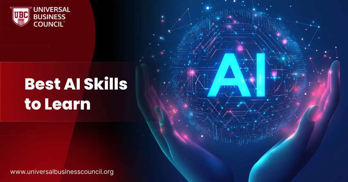 Best AI Skills to Learn in 2026 - Universal Business Council